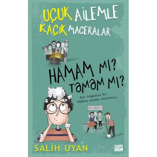 Hamam mı? Tamam mı? - Uçuk Ailemle Kaçık Maceralar