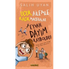 Eyvah, Dayım Kayboldu! - Uçuk Kaçık Ailemle Maceralar