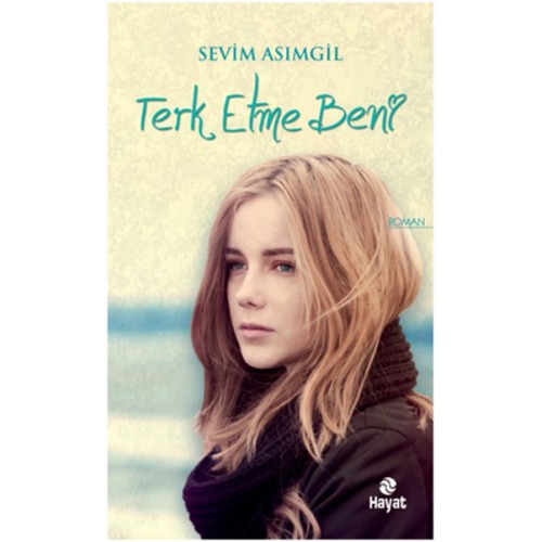 Terk Etme Beni