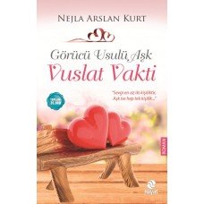 Görücü Usulü Aşk - Vuslat Vakti