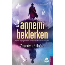 Annemi Beklerken