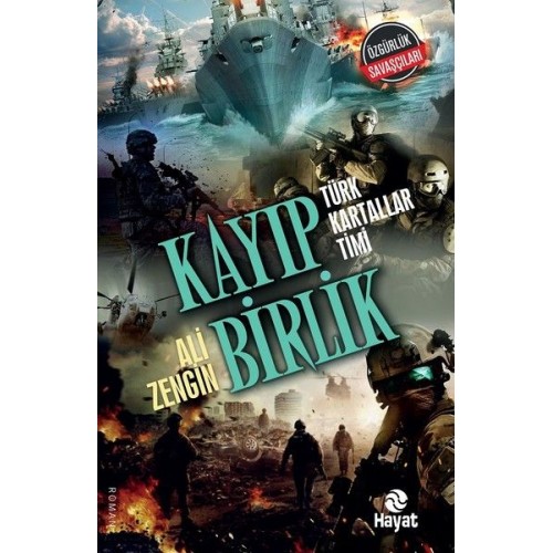 Kayıp Birlik - Türk Kartallar Timi