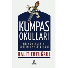 Kumpas Okulları - Misyonerlerin Eğitim Faaliyetleri