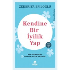 Kendine Bir İyilik Yap