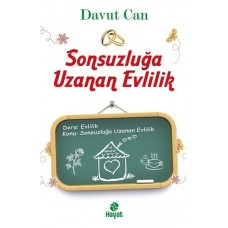 Sonsuzluğa Uzanan Evlilik