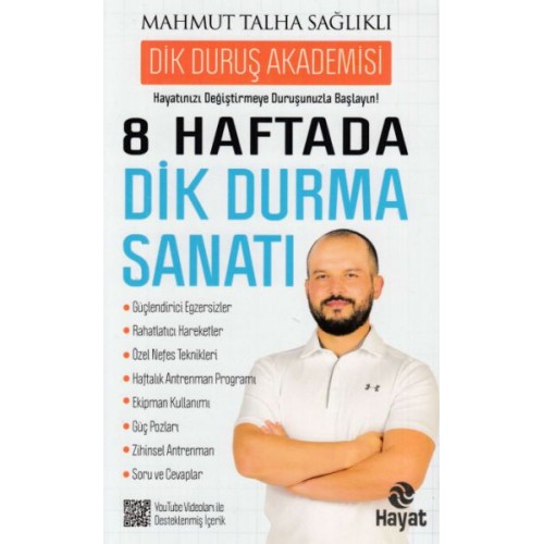 8 Haftada Dik Durma Sanatı