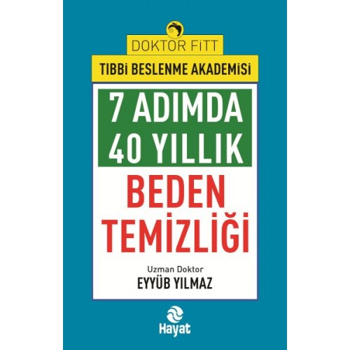 7Adımda 40 Yıllık Beden Temizliği