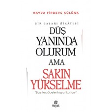 Düş Yanında Olurum Ama Sakın Yükselme