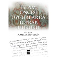 İslam Öncesi Uygurlarda Toprak Hukuku