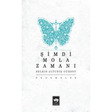 Şimdi Mola Zamanı