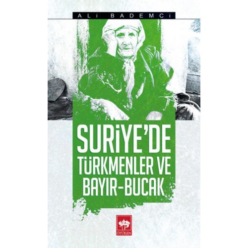 Suriyede Türkmenler ve Bayır - Bucak