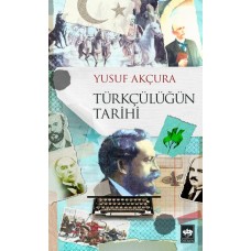 Türkçülüğün Tarihi