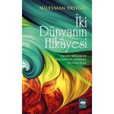 İki Dünyanın Hikayesi