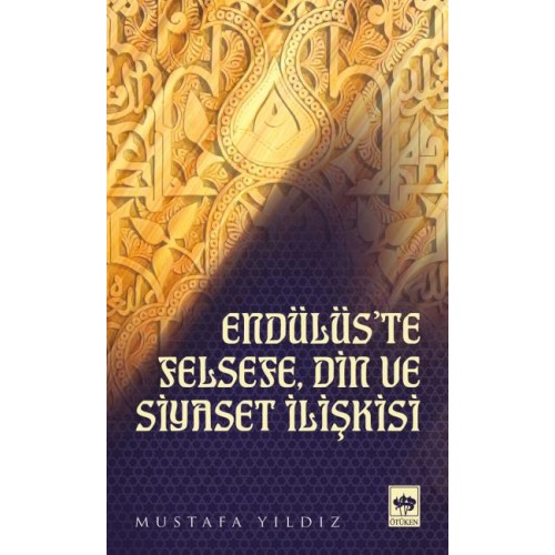 Endülüste Felsefe, Din ve Siyaset İlişkisi