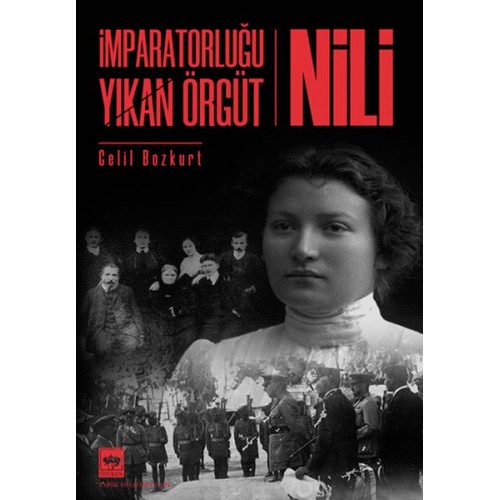 İmparatorluğu Yıkan Örgüt - Nili