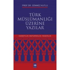 Türk Müslümanlığı Üzerine Yazılar