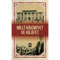 Milli Hakimiyet ve Hilafet