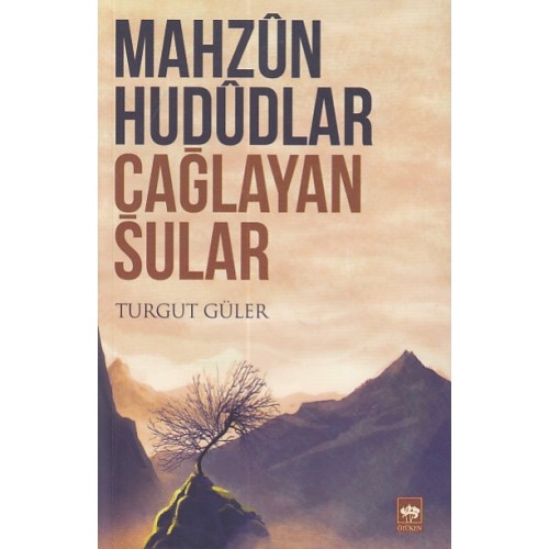 Mahzun Hududlar Çağlayan Sular