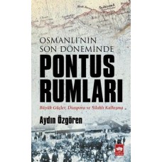 Osmanlı'nın Son Döneminde Pontus Rumları