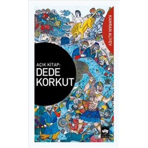 Dede Korkut : Açık Kitap