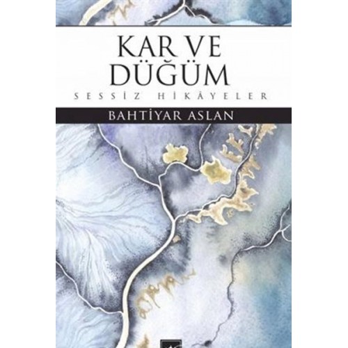 Kar ve Düğüm