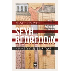 Şeyh Bedreddin / Velayetten Siyasete