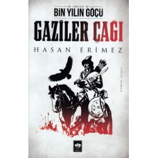 Gaziler Çağı- Bin Yılın Göçü 2 Cilt