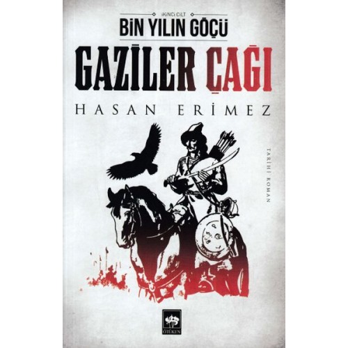 Gaziler Çağı- Bin Yılın Göçü 2 Cilt