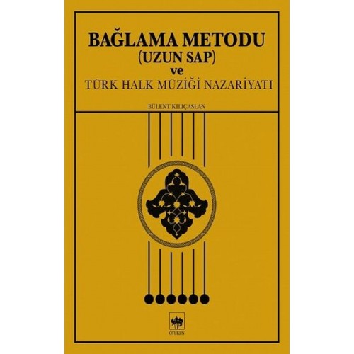 Bağlama Metodu (Uzun Sap) ve Türk Halk Müziği Nazariyatı