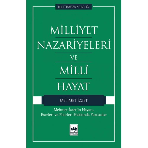 Milliyet Nazariyeleri ve Milli Hayat