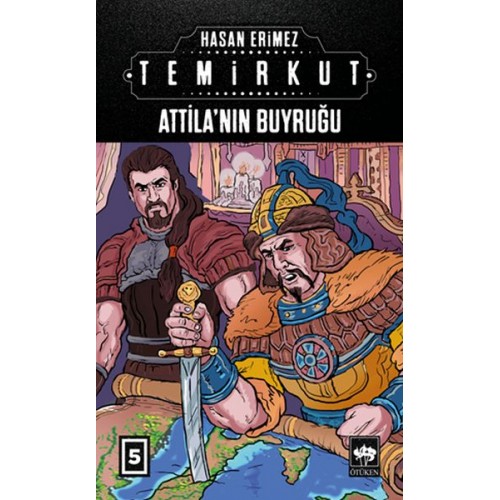 Temirkut 5 - Atilla'nın Buyruğu