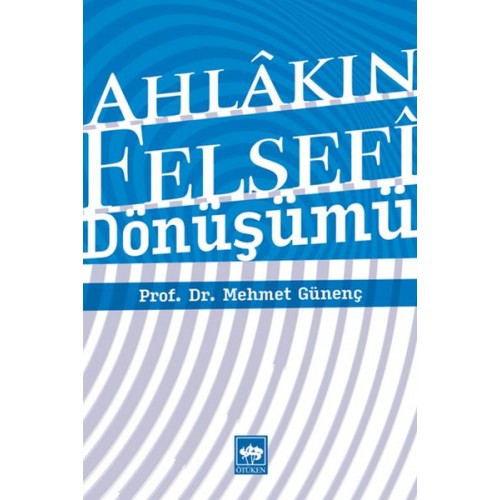 Ahlakın Felsefi Dönüşümü