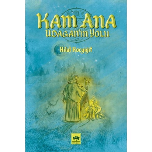 Kam Ana - Udagan’ın Yolu