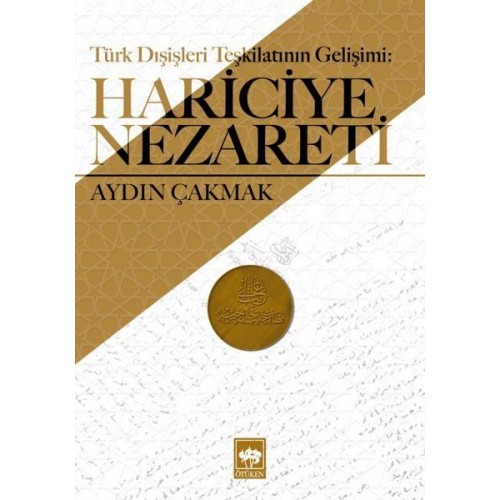 Türk Dışişleri Teşkilatının Gelişimi - Hariciye Nezareti