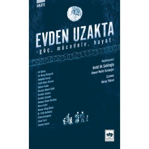 Evden Uzakta - Göç, Mücadele, Hayat