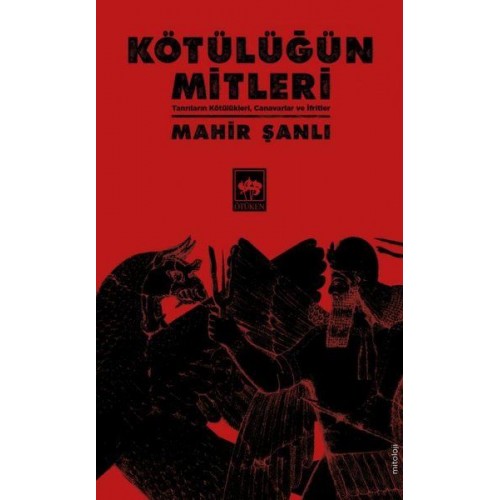 Kötülüğün Mitleri - Tanrıların Kötülükleri, Canavarlar ve İfritler