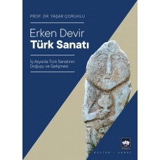 Erken Devir Türk Sanatı