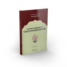 Ziyaret Edepleri ve Yolculuk Hükümleri