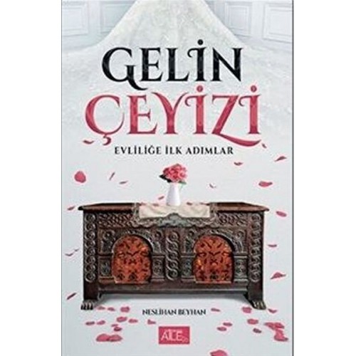 Gelin Çeyizi - Evliliğe İlk Adımlar