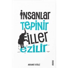 İnsanlar Tepinir Filler Ezilir