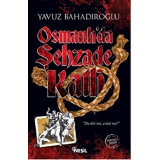 Osmanlı'da Şehzade Katli