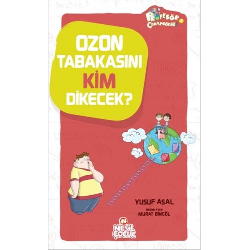 Ozon Tabakasını Kim Dikecek?