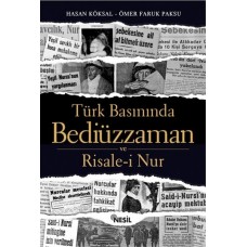 Türk Basınında Bediüzzaman ve Risale-i Nur