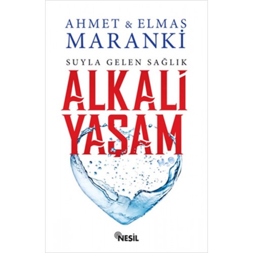 Alkali Yaşam - Suyla Gelen Sağlık