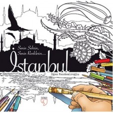 İstanbul Senin Şehrin, Senin Renklerin