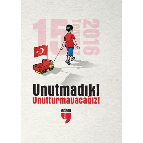 Unutmadık - Unutturmayacağız