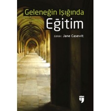 Geleneğin Işığında Eğitim