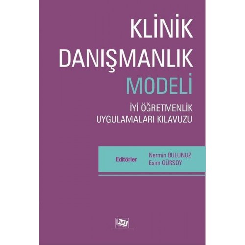 Klinik Danışmanlık Modeli - İyi Öğretmenlik Uygulamaları Kılavuzu