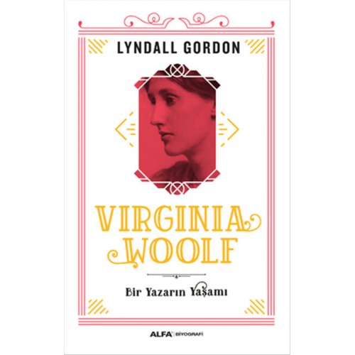 Virginia Woolf - Bir Yazarın Yaşamı