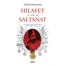 Hilafet ve Saltanat - 2. Abdülhamid Döneminde Halifelik ve Araplar